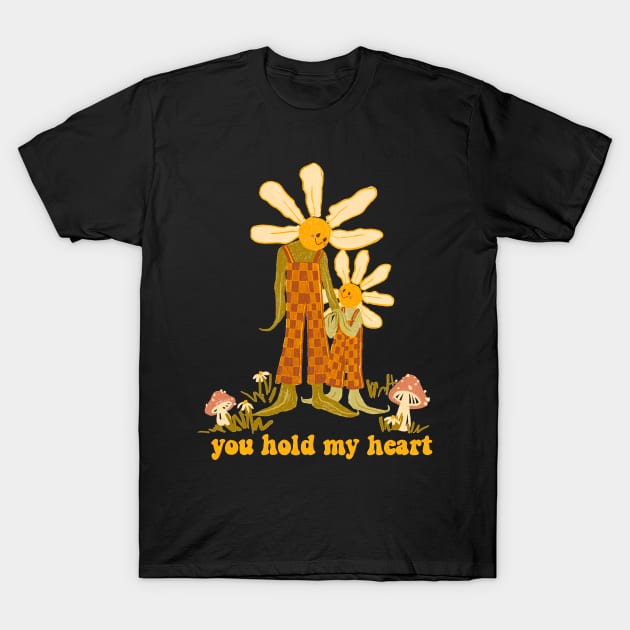 You Hold My Heart T-Shirt by MissCassieBee